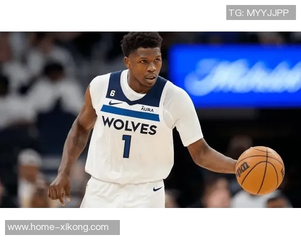 爱德华兹上半场表现亮眼15投6中三分球命中率不佳但仍斩获17分